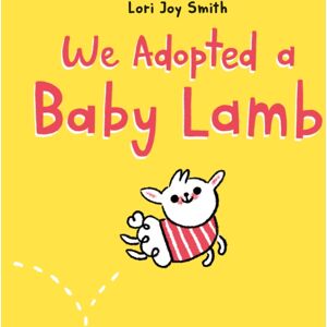 Prentice Hall Press We Adopted A Baby Lamb Prentice Hall Press We Adopted A Baby Lamb