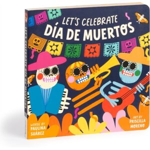 Galison Let'S Celebrate Dia De Muertos Board Book Galison Let'S Celebrate Dia De Muertos Board Book