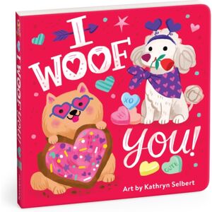 Galison I Woof You! Board Book Galison I Woof You! Board Book