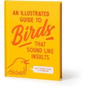Galison An Illustrated Guide To Birds That Sound Like Insults Galison An Illustrated Guide To Birds That Sound Like Insults