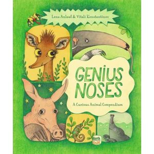 North-South Books Genius Noses : A Curious Animal Compendium North-South Books Genius Noses : A Curious Animal Compendium