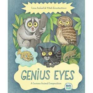 North-South Books Genius Eyes : A Curious Animal Compendium North-South Books Genius Eyes : A Curious Animal Compendium