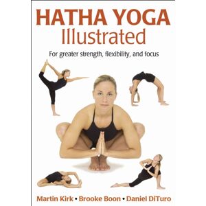 Human Kinetics Publishers Hatha Yoga Illustrated Human Kinetics Publishers Hatha Yoga Illustrated