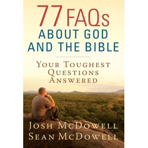 Harvest House Publishers,U.S. 77 Faqs About God And The Bible : Your Toughest Questions Answered Harvest House Publishers,U.S. 77 Faqs About God And The Bible : Your Toughest Questions Answered