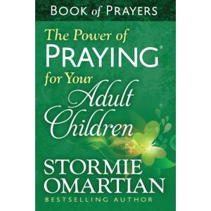 Harvest House Publishers,U.S. The Power Of Praying For Your Adult Children Book Of Prayers Harvest House Publishers,U.S. The Power Of Praying For Your Adult Children Book Of Prayers