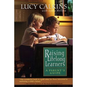 Hachette Books Raising Lifelong Learners : A Parent'S Guide Hachette Books Raising Lifelong Learners : A Parent'S Guide