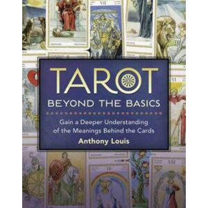Llewellyn Publications,U.S. Tarot Beyond The Basics : Gain A Deeper Understanding Of The Meanings Behind The Cards Llewellyn Publications,U.S. Tarot Beyond The Basics : Gain A Deeper Understanding Of The Meanings Behind The Cards