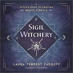 Llewellyn Publications,U.S. Sigil Witchery : A Witch'S Guide To Crafting Magick Symbols Llewellyn Publications,U.S. Sigil Witchery : A Witch'S Guide To Crafting Magick Symbols