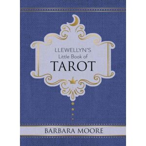 Llewellyn Publications,U.S. Llewellyn'S Little Book Of Tarot : Llewellyn'S Little Books #8 Llewellyn Publications,U.S. Llewellyn'S Little Book Of Tarot : Llewellyn'S Little Books #8