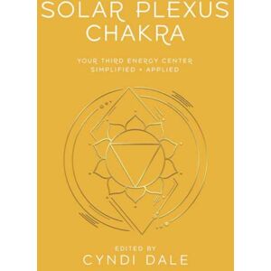 Llewellyn Publications,U.S. Solar Plexus Chakra : Your Third Energy Center Simplified And Applied Llewellyn Publications,U.S. Solar Plexus Chakra : Your Third Energy Center Simplified And Applied