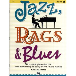 Alfred Publishing Co Inc.,U.S. Jazz, Rags & Blues 1 Alfred Publishing Co Inc.,U.S. Jazz, Rags & Blues 1