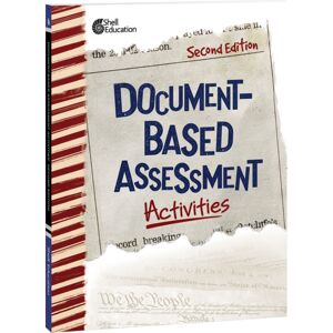 Shell Educational Publishing Document-Based Assessment Activities Shell Educational Publishing Document-Based Assessment Activities