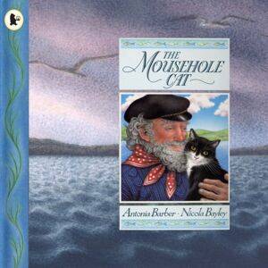 Walker Books Ltd The Mousehole Cat : A Classic Cornish Tale – The Perfect Gift For Any Young Cat-Lover Walker Books Ltd The Mousehole Cat : A Classic Cornish Tale – The Perfect Gift For Any Young Cat-Lover