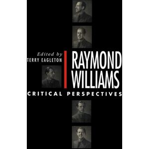 John Wiley and Sons Ltd Raymond Williams : A Critical Reader John Wiley and Sons Ltd Raymond Williams : A Critical Reader