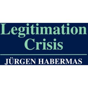 John Wiley and Sons Ltd Legitimation Crisis John Wiley and Sons Ltd Legitimation Crisis