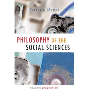 John Wiley and Sons Ltd Philosophy Of The Social Sciences : Towards Pragmatism John Wiley and Sons Ltd Philosophy Of The Social Sciences : Towards Pragmatism
