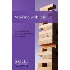 John Wiley and Sons Ltd Working With Risk : Skills For Contemporary Social Work John Wiley and Sons Ltd Working With Risk : Skills For Contemporary Social Work