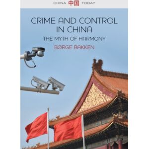 John Wiley and Sons Ltd Crime And Control In China : The Myth Of Harmony John Wiley and Sons Ltd Crime And Control In China : The Myth Of Harmony