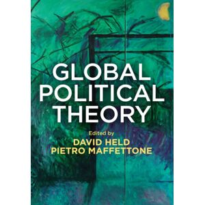 John Wiley and Sons Ltd Global Political Theory John Wiley and Sons Ltd Global Political Theory