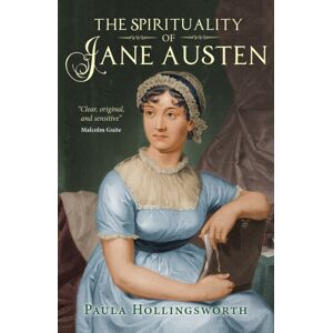 SPCK Publishing The Spirituality Of Jane Austen SPCK Publishing The Spirituality Of Jane Austen