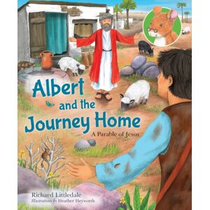 SPCK Publishing Albert And The Journey Home : A Parable Of Jesus SPCK Publishing Albert And The Journey Home : A Parable Of Jesus
