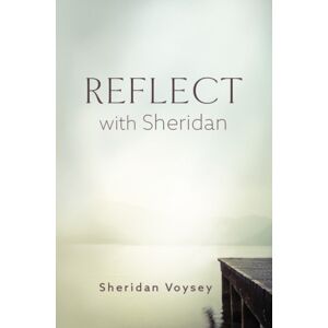 SPCK Publishing Reflect With Sheridan SPCK Publishing Reflect With Sheridan