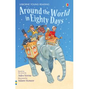 Usborne Publishing Ltd Around The World In Eighty Days Usborne Publishing Ltd Around The World In Eighty Days