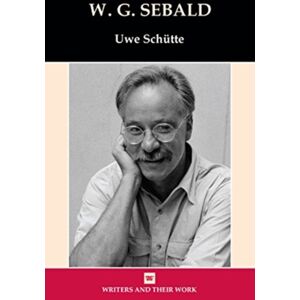 Liverpool University Press W. G. Sebald Liverpool University Press W. G. Sebald