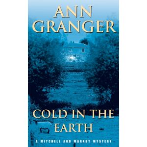 Headline Publishing Group Cold In The Earth (Mitchell & Markby 3) : An English Village Murder Mystery Of Wit And Suspense Headline Publishing Group Cold In The Earth (Mitchell & Markby 3) : An English Village Murder Mystery Of Wit And Suspense