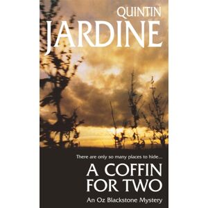 Headline Publishing Group A Coffin For Two (Oz Blackstone Series, Book 2) : Sun, Sea And Murder In A Gripping Crime Thriller Headline Publishing Group A Coffin For Two (Oz Blackstone Series, Book 2) : Sun, Sea And Murder In A Gripping Crime Thriller