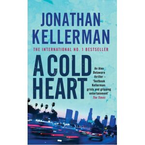 Headline Publishing Group A Cold Heart (Alex Delaware Series, Book 17) : A Riveting Psychological Crime Novel Headline Publishing Group A Cold Heart (Alex Delaware Series, Book 17) : A Riveting Psychological Crime Novel
