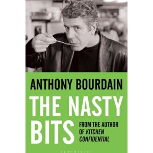 Bloomsbury Publishing PLC The Nasty Bits : Collected Cuts, Useable Trim, Scraps And Bones Bloomsbury Publishing PLC The Nasty Bits : Collected Cuts, Useable Trim, Scraps And Bones
