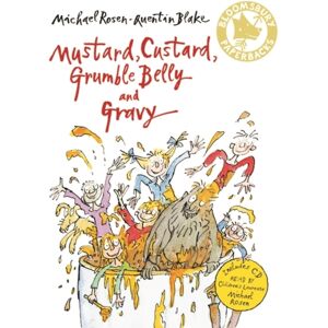 Bloomsbury Publishing PLC Mustard, Custard, Grumble Belly And Gravy Bloomsbury Publishing PLC Mustard, Custard, Grumble Belly And Gravy