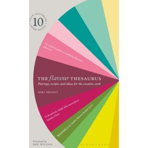 Bloomsbury Publishing PLC The Flavour Thesaurus Bloomsbury Publishing PLC The Flavour Thesaurus