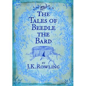 Bloomsbury Publishing PLC The Tales Of Beedle The Bard Bloomsbury Publishing PLC The Tales Of Beedle The Bard