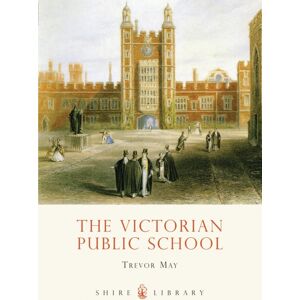 Bloomsbury Publishing PLC The Victorian Public School Bloomsbury Publishing PLC The Victorian Public School