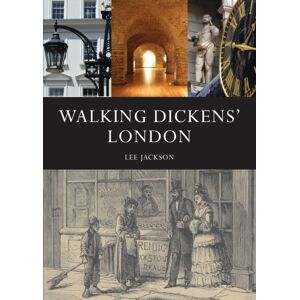 Bloomsbury Publishing PLC Walking Dickens’ London Bloomsbury Publishing PLC Walking Dickens’ London