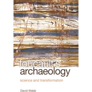 Edinburgh University Press Foucault'S Archaeology : Science And Transformation Edinburgh University Press Foucault'S Archaeology : Science And Transformation
