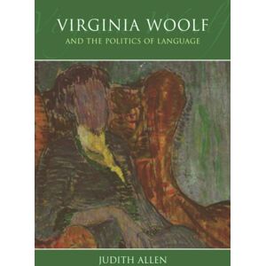 Edinburgh University Press Virginia Woolf And The Politics Of Language Edinburgh University Press Virginia Woolf And The Politics Of Language