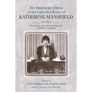 Edinburgh University Press The Poetry And Critical Writings Of Katherine Mansfield Edinburgh University Press The Poetry And Critical Writings Of Katherine Mansfield