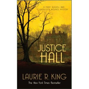 Allison & Busby Justice Hall : A Puzzling Mystery For Mary Russell And Sherlock Holmes Allison & Busby Justice Hall : A Puzzling Mystery For Mary Russell And Sherlock Holmes