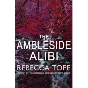 Allison & Busby The Ambleside Alibi : The Gripping English Cosy Crime Series Allison & Busby The Ambleside Alibi : The Gripping English Cosy Crime Series
