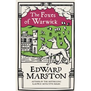 Allison & Busby The Foxes Of Warwick : An Action-Packed Medieval Mystery From The selling Author Allison & Busby The Foxes Of Warwick : An Action-Packed Medieval Mystery From The selling Author