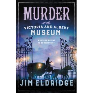 Allison & Busby Murder At The Victoria And Albert Museum : The Enthralling Historical Whodunnit Allison & Busby Murder At The Victoria And Albert Museum : The Enthralling Historical Whodunnit