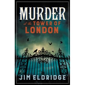Allison & Busby Murder At The Tower Of London : The Thrilling Historical Whodunnit Allison & Busby Murder At The Tower Of London : The Thrilling Historical Whodunnit