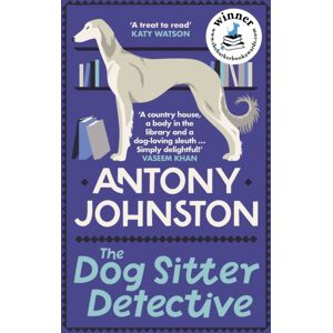 Allison & Busby The Dog Sitter Detective : The Tail-Wagging Cosy Crime Series, 'Simply Delightful!' - Vaseem Khan Allison & Busby The Dog Sitter Detective : The Tail-Wagging Cosy Crime Series, 'Simply Delightful!' - Vaseem Khan