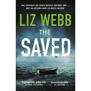 Allison & Busby The Saved : Secrets, Lies And Bodies Wash Up On Remote Scottish Shores Allison & Busby The Saved : Secrets, Lies And Bodies Wash Up On Remote Scottish Shores