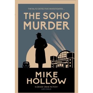 Allison & Busby The Soho Murder : The Enthralling Wartime Murder Mystery Allison & Busby The Soho Murder : The Enthralling Wartime Murder Mystery
