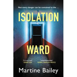 Allison & Busby Isolation Ward : The Nail-Biting Psychological Thriller Allison & Busby Isolation Ward : The Nail-Biting Psychological Thriller
