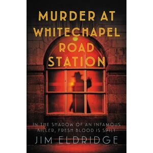 Allison & Busby Murder At Whitechapel Road Station : The Gripping Wartime Murder Mystery Allison & Busby Murder At Whitechapel Road Station : The Gripping Wartime Murder Mystery
